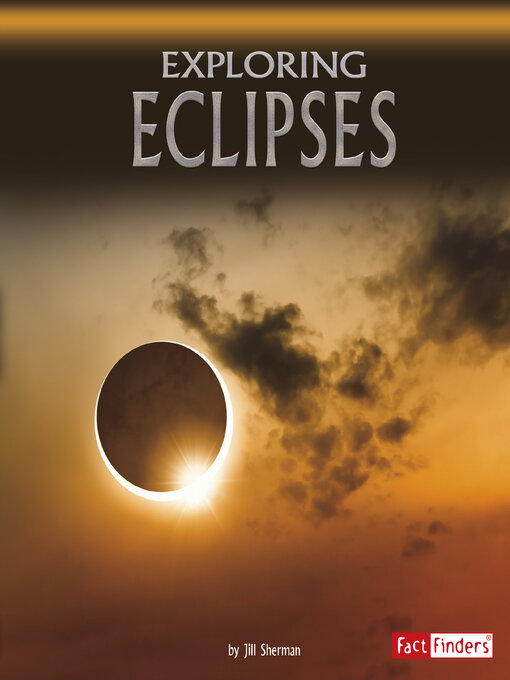 Title details for Exploring Eclipses by Jill Sherman - Available